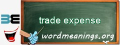 WordMeaning blackboard for trade expense